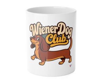 Wiener Dog Club Dachshund Mug, Funny Dog Lover Gift (11oz)