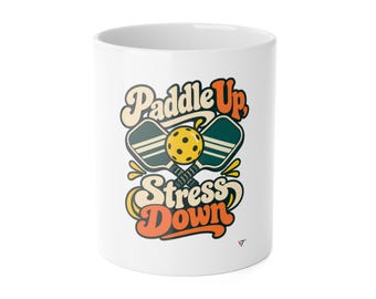 Funny Pickleball Mug, Paddle Up Stress Down Coffee Cup (11oz)