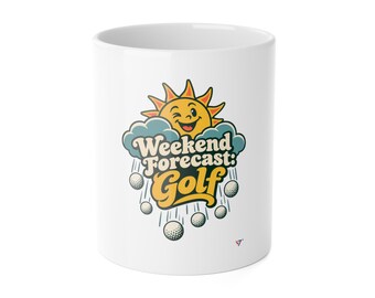 Funny Golf Mug, Weekend Forecast Design, 11oz Coffee Cup