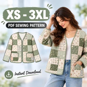 May include: A PDF sewing pattern for a quilted jacket with a patchwork design in shades of sage green, cream, and white. The jacket features a V-neckline, long sleeves, two front pockets, and a button-front closure. Text includes XS-3XL, PDF SEWING PATTERN, and Instant Download.