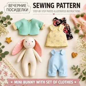 Può includere: Un cartamodello per un mini coniglio con un set di vestiti, tra cui una giacca verde menta, un top floreale giallo, un top floreale nero e una salopette azzurra. Il testo recita SEWING PATTERN STEP-BY-STEP PHOTO-ILLUSTRATED INSTRUCTIONS.
