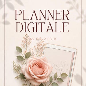 Può includere: Un'agenda digitale con un tablet dallo schermo vuoto, una grande rosa rosa pallido e un fogliame delicato. Il testo PLANNER DIGITALE ed euphorya è stampato in rosso scuro su uno sfondo beige chiaro con un bordo decorativo.