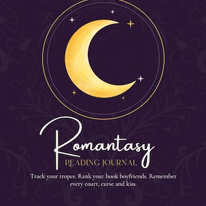 Könnte beinhalten: Ein dunkelviolettes Lesetagebuch-Cover mit einem goldenen Halbmond in einem kreisförmigen Rahmen. Der Text lautet: Romantasy READING JOURNAL, Track your tropes. Rank your book boyfriends. Remember every court, curse and kiss. FATED MATES, FORBIDDEN LOVE, HAPPILY EVER AFTER.