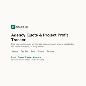 May include: A digital Agency Quote & Project Profit Tracker template by Knackdesk. Includes a rate card, quote builder, and project tracker. Features tabs for Settings, Rate Card, Quote, Projects, and Summary. Compatible with Excel, Google Sheets, and Numbers.