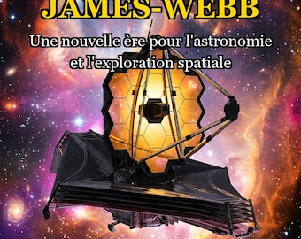 Die Geheimnisse des Universums – Das James-Webb-Weltraumteleskop