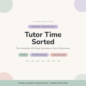 Done-For-You Tutor Programme: 40 Weeks, Editable Word, Printable Sheets