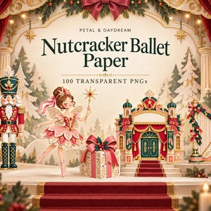 Op de afbeelding: Een digitale collectie getiteld Petal & Daydream Nutcracker Ballet Paper met 100 transparante PNG-bestanden. De afbeelding toont een notenkraker, een dansende fee, een cadeau, een theaterpodium en een harp voor rode gordijnen.