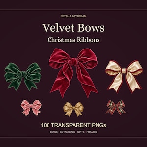 Op de afbeelding: Een verzameling van zes decoratieve strikken in verschillende kleuren en texturen, waaronder donkergroen, dieprood, crème, roze, goud en ruitpatroon. De tekst luidt Petal & Daydream, Velvet Bows, Christmas Ribbons en 100 Transparent PNGs.
