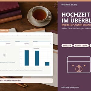 May include: A digital wedding planner spreadsheet titled HOCHZEIT IM ÜBERBLICK, featuring budget, guest, and payment tracking. The interface displays numerical data and a blue bar chart. The text includes WEDDING PLANNER SPREADSHEET, 200 GÄSTE, BUDGET + RSVP, DE + EN, and DIGITALER DOWNLOAD.