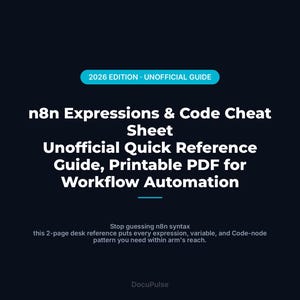 n8n Expressions & Code Cheat Sheet — Unofficial Quick Reference Guide, Printable PDF for Workflow Automation