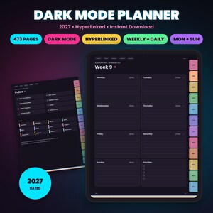 May include: A 2027 digital planner with a dark mode interface, featuring 473 pages, hyperlinks, and weekly and daily layouts. The display shows an index page and a weekly schedule with tabs for each month, all set against a dark background.