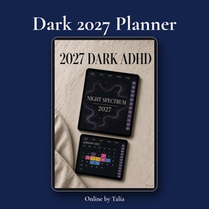 May include: A digital 2027 planner titled Dark 2027 Planner and 2027 DARK ADHD. The display shows two screens: one with the text Night Spectrum 2027 and a wavy purple graphic, and another showing a January 2027 calendar with colorful date blocks.