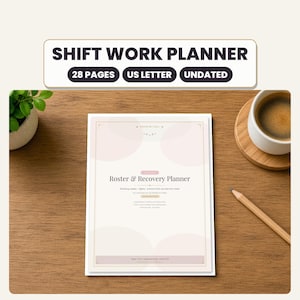 May include: A Shift Work Planner with 28 pages in US Letter size. The undated planner cover features the text Roster & Recovery Planner, with soft pink circular accents, a thin border, and elegant typography on a white background.