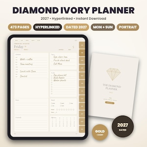 May include: A digital 2027 Diamond Ivory Planner displayed on a tablet screen and a cover page. The interface features a daily schedule, to-do list, mood tracker, and monthly calendar with tabs for navigation. The design uses ivory and gold tones.