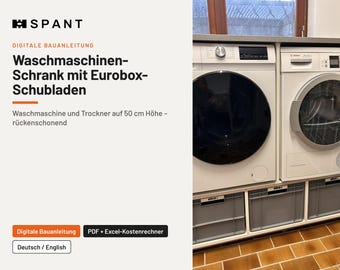 Construisez votre propre meuble pour lave-linge et sèche-linge surélevés avec tiroirs Eurobox – Instructions PDF avec calculateur de coûts