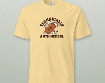 Technically A Gym Member Shirt, Funny New Year Resolution Tee, Lazy Workout Humor, Gym Gift T-Shirt
