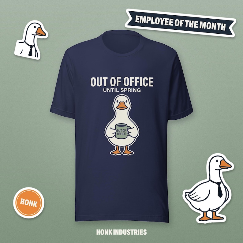 Out of Office Until Spring goose tee - front view