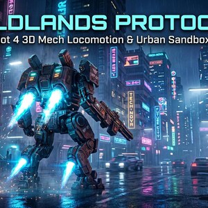 May include: A dark mechanical robot with glowing blue thrusters stands in a rainy city street at night. The text WILDLANDS PROTOCOL Godot 4 3D Mech Locomotion & Urban Sandbox Kit is displayed above the robot against a backdrop of neon signs.