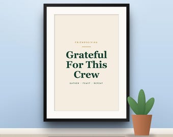 Set van 6 printbare muurdecoraties voor Friendsgiving, moderne typografie, 'Grateful For This Crew', 16x20, 11x14, 8x10, direct te downloaden.