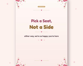 Pick a Seat Not a Side Sign, Printed Wedding Seating Poster 18x24, Blush Pink Gold Ceremony Decor, Wedding Reception Sign
