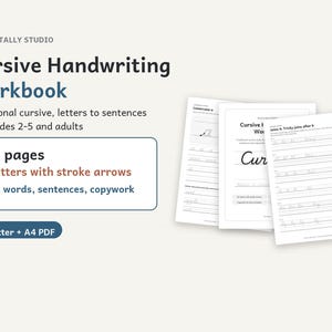 May include: A Cursive Handwriting Workbook by Tulle & Tally Studio featuring 122 pages of traditional cursive practice for grades 2-5 and adults. Includes 52 letters with stroke arrows, joins, words, sentences, and copywork in US Letter and A4 PDF.