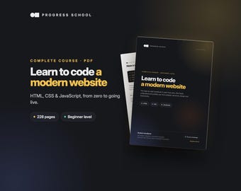 Learn to code a modern website — HTML, CSS and JavaScript PDF course for beginners, 232 pages, corrected exercises