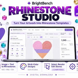 May include: BrightBench Rhinestone Studio v1.2 software interface on a laptop screen. The display shows a heart-shaped design composed of pink, purple, and orange rhinestones. Text includes 'Turn Your Artwork Into Rhinestone Templates' and feature icons.