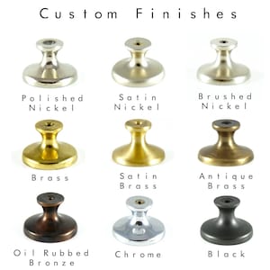 solid brass knobs are made to order in nine custom hardware finishes: satin nickel, chrome, brushed nickel, brass, satin brass, antique brass, oil rubbed bronze, chrome and black.  Luxury knobs  with genuine crystal are made in the USA.