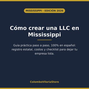 Könnte beinhalten: Eine dunkelblaue Informationsgrafik mit gelben Akzenten, betitelt MISSISSIPPI · EDICIÓN 2026. Der Text lautet Cómo crear una LLC en Mississippi, Guía práctica paso a paso, 100% en español: registro estatal, costos y checklist para dejar tu empresa lista.