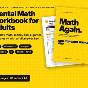Könnte beinhalten: Ein gelbes, druckbares PDF-Arbeitsbuch mit dem Titel Mental Math Workbook for Adults in schwarzer Schrift. Das Cover trägt den Titel Math Again und enthält Abschnitte zu Tipps, Rabatten, Budgets, Brüchen und Kopfrechnen. Es umfasst 90+ Seiten im A4-Format.