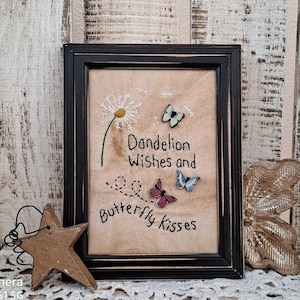 Primitive stitchery, Dandelion wishes, Butterfly kisses, primitive embroidery, daughter birthday, inspirational quote, girl's bedroom