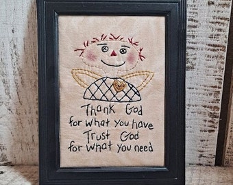 Primitive stitchery framed print Thank God for what you have....