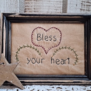 Primitive stitchery, Bless your heart, Valentines, gift for her, wedding, anniversary, encouragement, inspirational gift, friendship gift