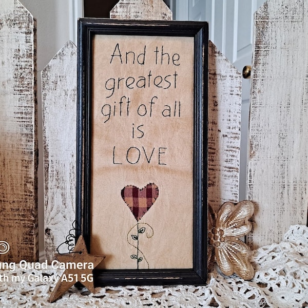 Love is the greatest gift of all primitive stitchery, handmade framed sign, inspirational verse, 1 Cor. 13:13, Bible verse, wall accent,