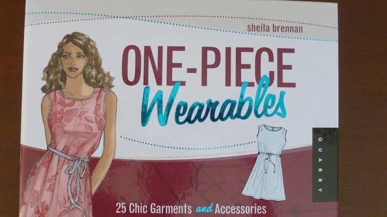 One Piece Wearables Book of 15 One Piece Patterns and Instructions