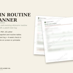 Może przedstawiać: Dwustronicowy cyfrowy planer rutyny pielęgnacji skóry na kremowym tle. Tekst brzmi SKIN ROUTINE PLANNER, Morning and evening skincare routine tables with a patch test log, 2-page PDF, US Letter, Skin snapshot and routine tables, Patch test log + 4-week check-in, Typeable on screen or printable, THE BEAUTY AUDIT CO.