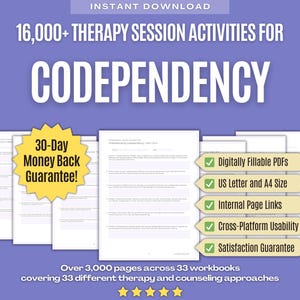 May include: A digital download set featuring 16,000+ therapy session activities for codependency across 33 workbooks and 3,000 pages. Includes a 30-day money back guarantee, digitally fillable PDFs, US letter and A4 size options, and internal page links.