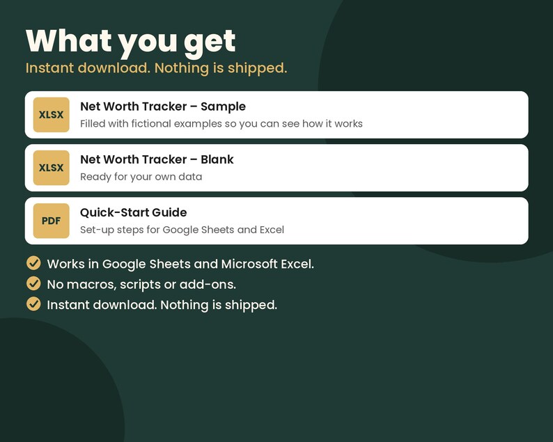 May include: A digital net worth tracker set featuring a sample file, a blank template, and a quick-start guide. The text includes What you get, Net Worth Tracker, and setup steps for Google Sheets and Microsoft Excel on a dark green background.