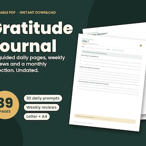 May include: A printable Gratitude Journal PDF with 39 pages including 30 guided daily pages, weekly reviews, and a monthly reflection. The white pages feature black text with prompts for daily gratitude, mood tracking, and kind acts in Letter and A4 sizes.