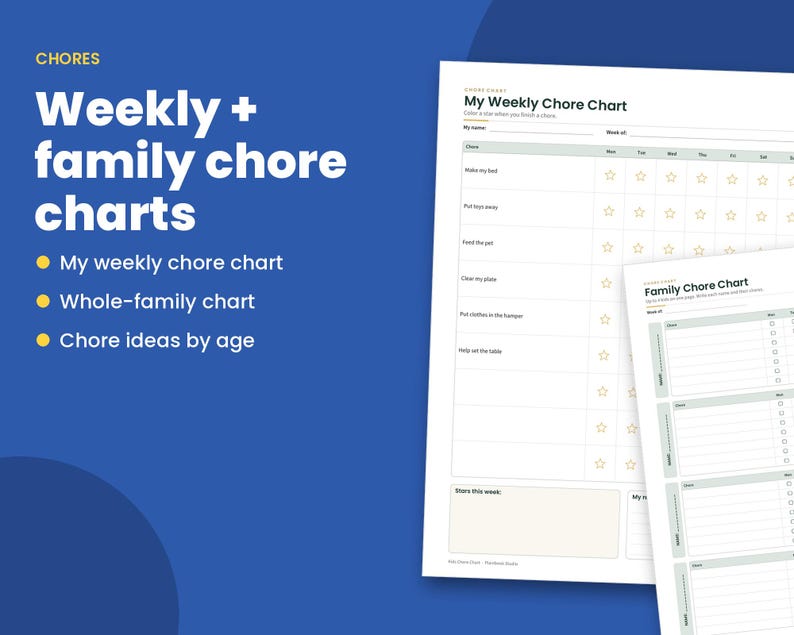 May include: A set of printable chore charts featuring a My Weekly Chore Chart with columns for days of the week and star icons, and a Family Chore Chart with rows for names. The text reads CHORES, Weekly + family chore charts, and My weekly chore chart.