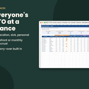 May include: A digital spreadsheet titled 2027-PTO-and-Leave-Tracker-for-Small-Teams-Sample.xlsx displayed on a screen. The text reads BALANCES, Everyone's PTO at a glance, Vacation, sick, personal, Upfront or monthly accrual, and Carry-over built in.