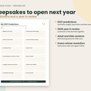 May include: A printable PDF titled Keepsakes to open next year featuring a My 2027 Predictions form. The document includes prompts for movie, coffee price, song, trends, and personal goals. It lists 2027 predictions, 2026 year in review, adult and kids versions, and resolution guessing games.
