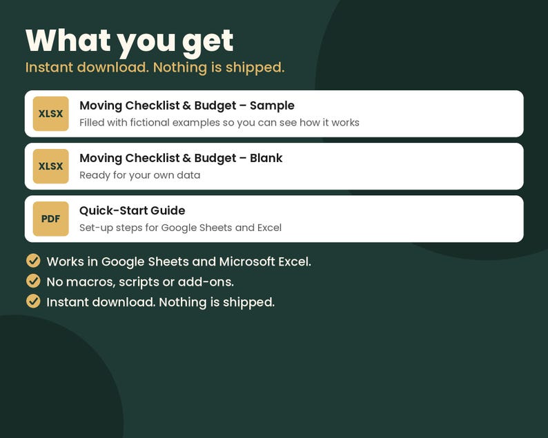Pu&ograve; includere: Un elenco di prodotti digitali intitolato What you get, che include un esempio e un file vuoto di Moving Checklist & Budget in formato XLSX, oltre a una guida rapida in PDF. Compatibile con Google Sheets e Microsoft Excel senza macro.