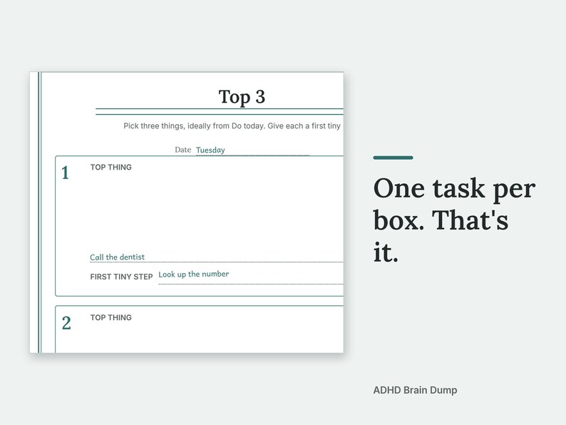 One task per box. That's it. A close-up of Top 3 page of the ADHD Brain Dump, filled in with sample entries.