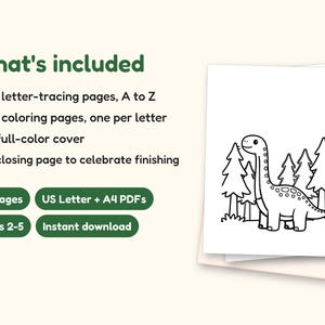 Dinosaur ABC Coloring Book, Letter Tracing, Ages 2-5 (Digital PDF): what's included -- 55 pages, US Letter + A4 PDFs, Ages 2-5, Instant download