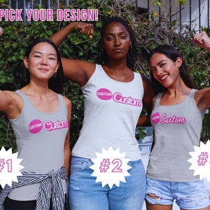 May include: Three women wearing gray tank tops with the word "Custom" printed on them in pink. The women are posing with their arms raised in the air. The tank tops are numbered 1, 2, and 3.
