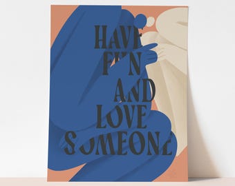 Print Contemporary | Figurative | "Have Fun and Love Someone" | Minimal Wall | Desk | Shelf Art