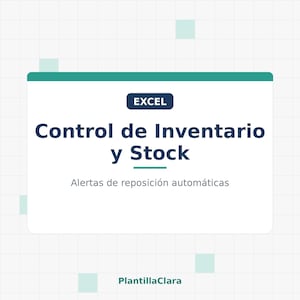 May include: A white digital template for Excel titled Control de Inventario y Stock with a dark blue header, teal accents, and the text Alertas de reposición automáticas, featuring the brand name PlantillaClara at the bottom.