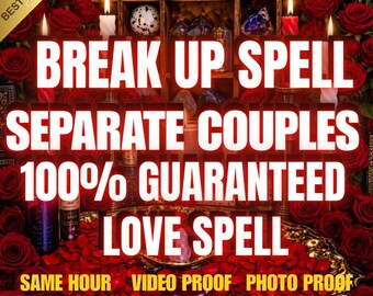 May include: A display featuring red roses, lit candles, and various crystals arranged on shelves, with white text overlay reading BREAK UP SPELL SEPARATE COUPLES 100% GUARANTEED LOVE SPELL, and yellow text reading SAME HOUR VIDEO PROOF PHOTO PROOF.