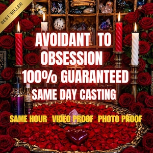 May include: A display featuring red roses, four lit candles in brass holders, and a gold tray filled with red rose petals and a heart-shaped object. Text reads: AVOIDANT TO OBSESSION 100% GUARANTEED SAME DAY CASTING SAME HOUR VIDEO PROOF PHOTO PROOF.